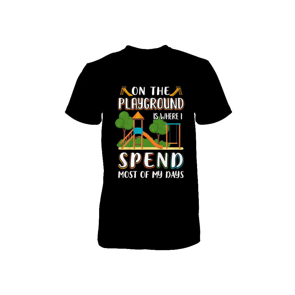 On The Playground Is Where I Spend Most Of My Days Kid Youth Youth Shirt | Teecentury.com