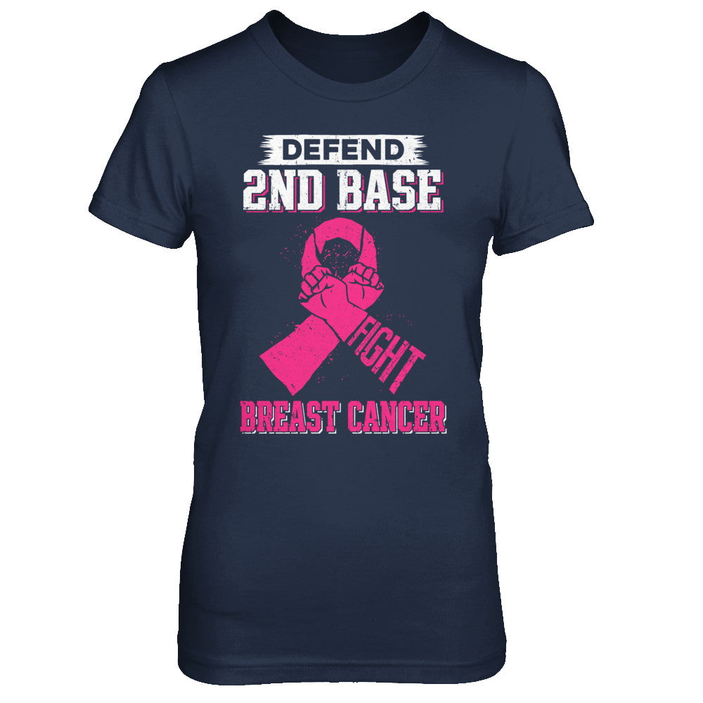 Defend 2nd Base Fight Breast Cancer Awareness T-Shirt & Hoodie | Teecentury.com