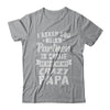 I Asked God For A Partner In Crime He Sent Me Crazy Papa T-Shirt & Hoodie | Teecentury.com