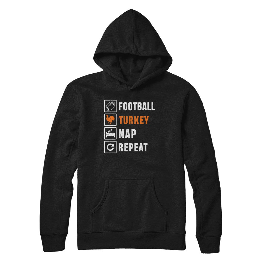 Football Turkey Nap Repeat Funny Thanksgiving Day T-Shirt & Sweatshirt | Teecentury.com