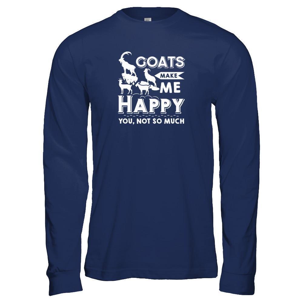 Goats Make Me Happy You Not So Much Goat Lover T-Shirt & Tank Top | Teecentury.com