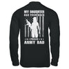 American Flag MY DAUGHTER HAS YOUR BACK PROUD ARMY DAD T-Shirt & Hoodie | Teecentury.com