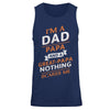 I'm A Dad Papa And A Great Papa Nothing Scares Me T-Shirt & Hoodie | Teecentury.com