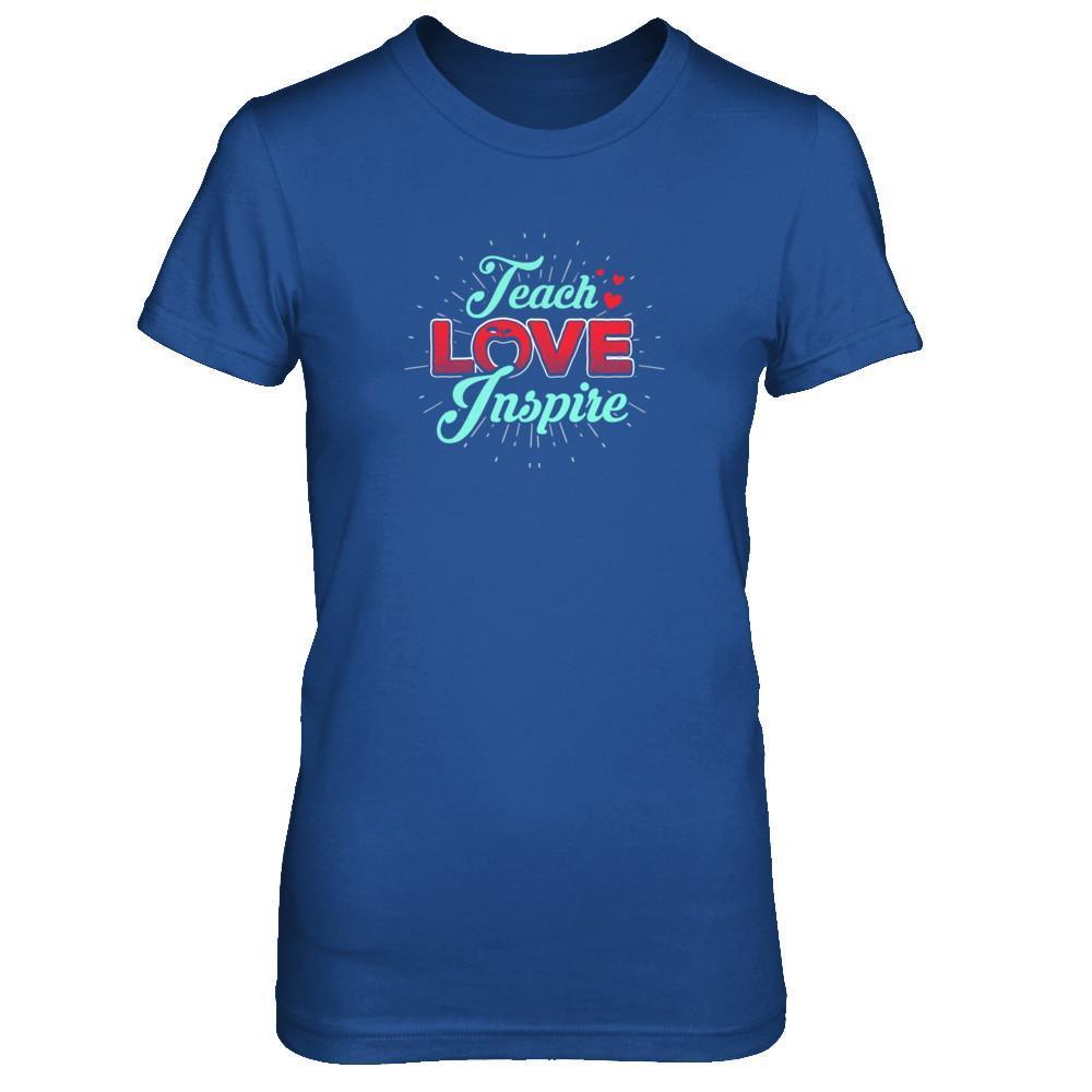 Teach Love Inspire T-Shirt & Tank Top | Teecentury.com