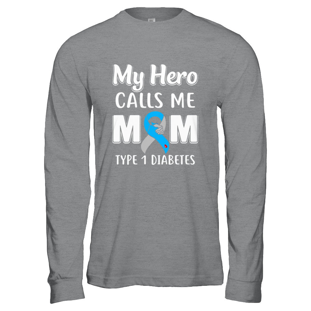 Son Daughter My Hero Calls Me Mom T1D Type1 Diabetes T-Shirt & Hoodie | Teecentury.com