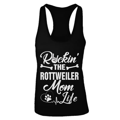 Rockin The Rottweiler Mom Life T-Shirt & Tank Top | Teecentury.com