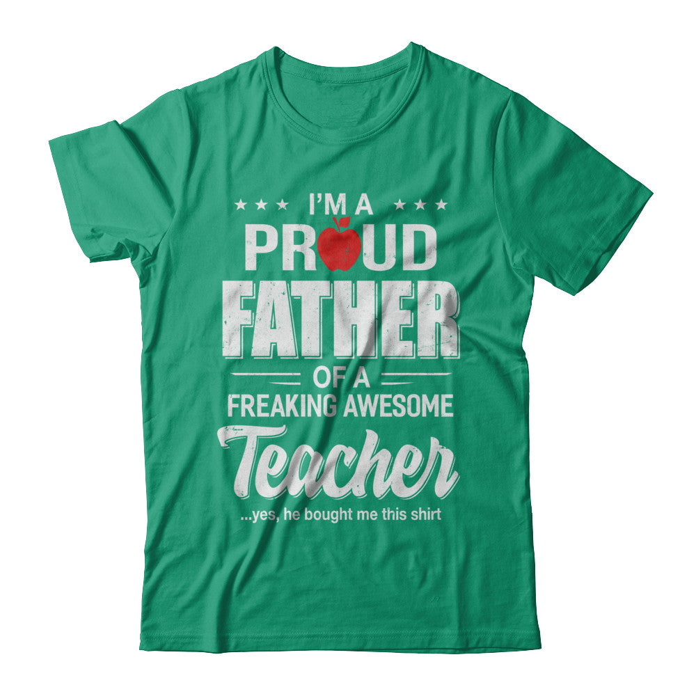 I'm A Proud Father From Awesome Teacher Son Dad T-Shirt & Hoodie | Teecentury.com