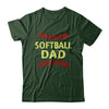 Softball Dad T-Shirt & Hoodie | Teecentury.com