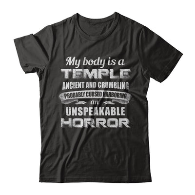 My Body Is A Temple Ancient Crumbling Probably Cursed T-Shirt & Hoodie | Teecentury.com