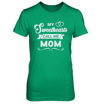 My Sweethearts Call Me Mom T-Shirt & Hoodie | Teecentury.com