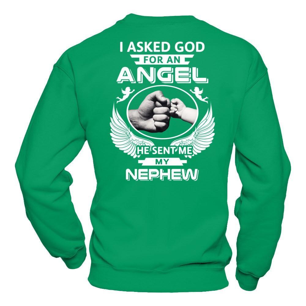 I Asked God For An Angel He Sent Me My Nephew T-Shirt & Hoodie | Teecentury.com
