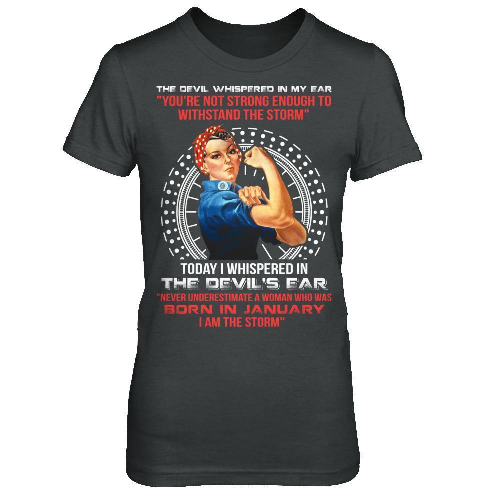 I Whispered Devil Ear Woman Who Was Born In January T-Shirt & Hoodie | Teecentury.com