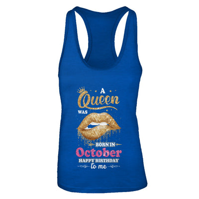 A Queen Was Born In October Happy Birthday To Me T-Shirt & Tank Top | Teecentury.com