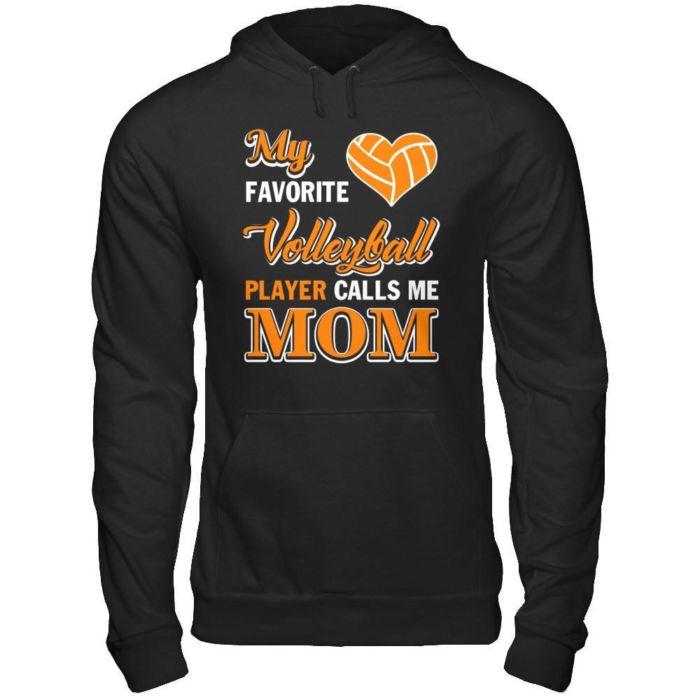 My Favorite Volleyball Player Calls Me Mom T-Shirt & Hoodie | Teecentury.com