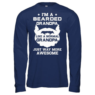 I'm A Bearded Grandpa Like A Normal Grandpa T-Shirt & Hoodie | Teecentury.com