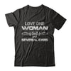 Love One Woman And Several Cars T-Shirt & Hoodie | Teecentury.com