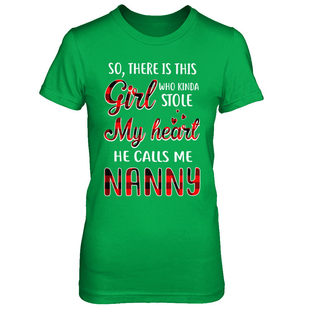 This Girl Who Kinda Stole My Heart He Calls Me Nanny T-Shirt & Hoodie | Teecentury.com