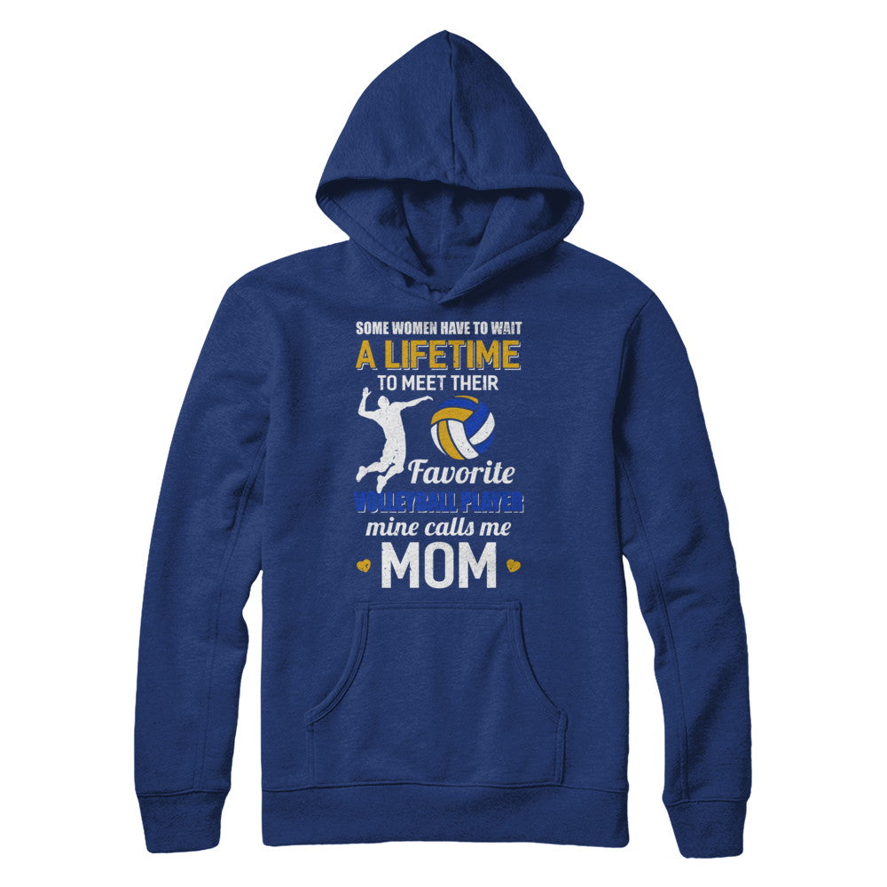 Funny My Favorite Volleyball Player Calls Me Mom T-Shirt & Hoodie | Teecentury.com