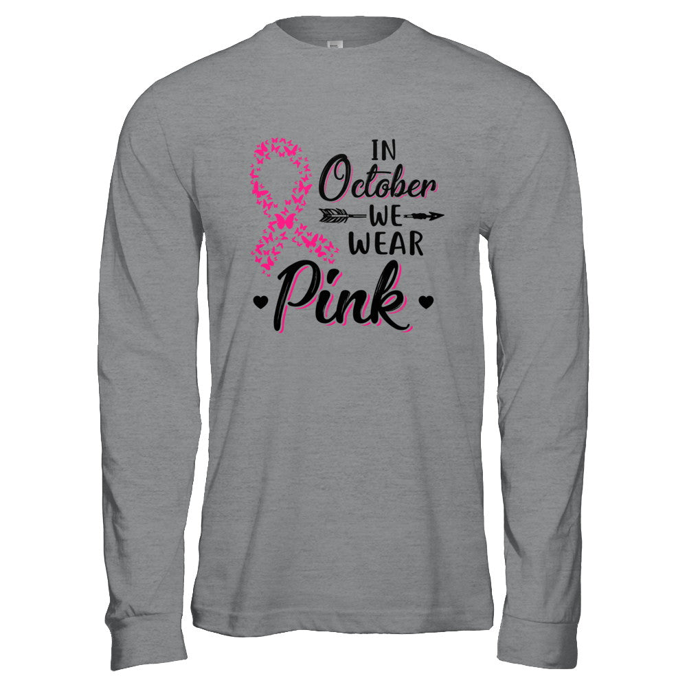 In October We Wear Pink Breast Cancer Awareness T-Shirt & Hoodie | Teecentury.com