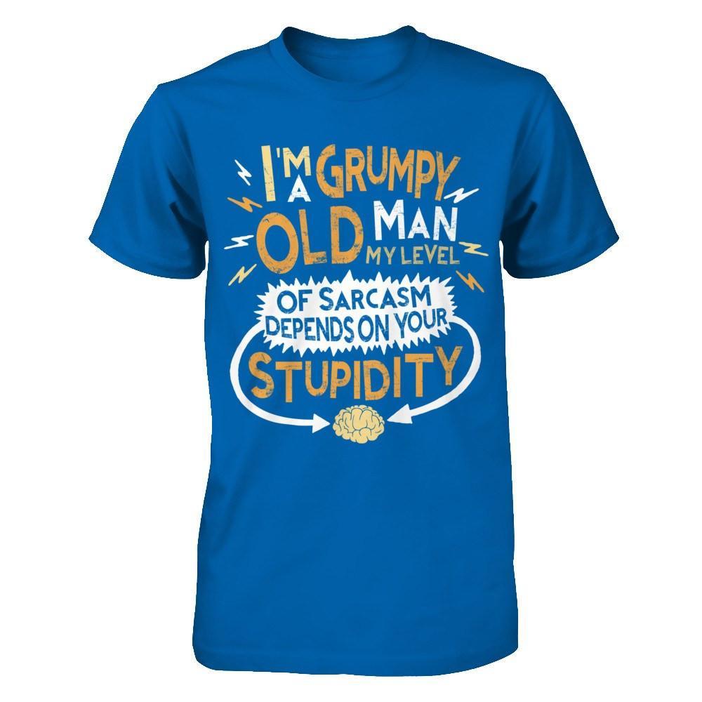 I'm A Grumpy Old Man My Level Of Sarcasm Grandpa Fathers Day T-Shirt & Hoodie | Teecentury.com