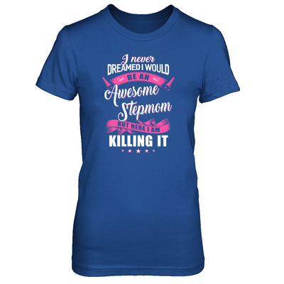 I Would Be An Awesome Stepmom Mothers Day Gifts T-Shirt & Tank Top | Teecentury.com
