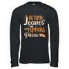 Autumn Leaves And Pumpkins Please T-Shirt & Hoodie | Teecentury.com