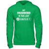 My Password Is The Last 8 Digits Of Pi Day T-Shirt & Hoodie | Teecentury.com