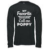My Favorite People Call Me Poppy Fathers Day Gift T-Shirt & Hoodie | Teecentury.com