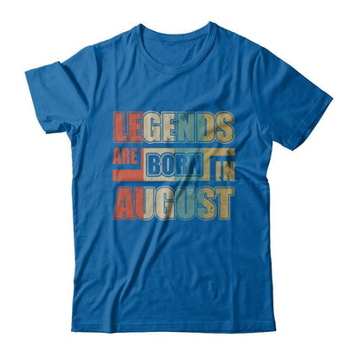 Classic Vintage Legends Are Born In August Birthday T-Shirt & Hoodie | Teecentury.com