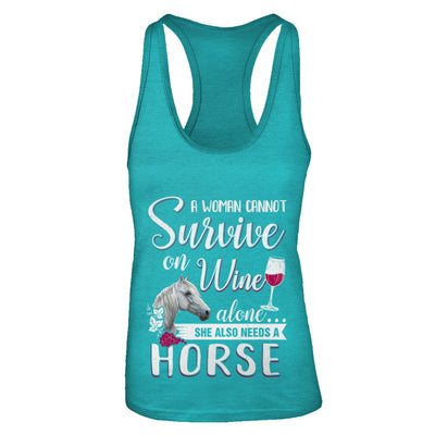 A Woman Cannot Survive On Wine Alone She Also Needs Horse T-Shirt & Tank Top | Teecentury.com