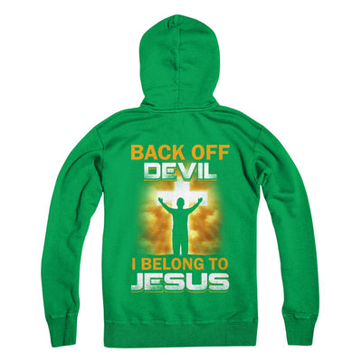 Back Off Devil I Belong To Jesus Christian T-Shirt & Hoodie | Teecentury.com