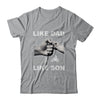 Like Dad Like Son Motorcross Dirtbike Fathers Day T-Shirt & Hoodie | Teecentury.com