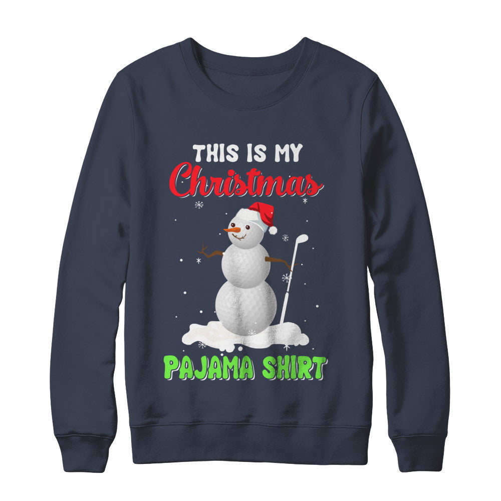 This Is My Christmas Pajama Xmas Snowman Golf T-Shirt & Sweatshirt | Teecentury.com