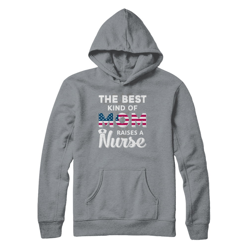 Best Mom Raises A Nurse Mothers Day Gift T-Shirt & Hoodie | Teecentury.com