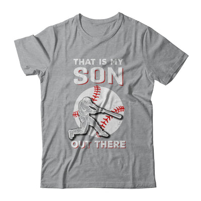 That's My Son Out There Baseball Dad Mom T-Shirt & Hoodie | Teecentury.com