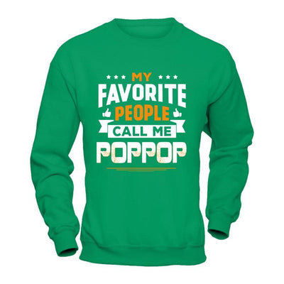 My Favorite People Call Me PopPop T-Shirt & Hoodie | Teecentury.com