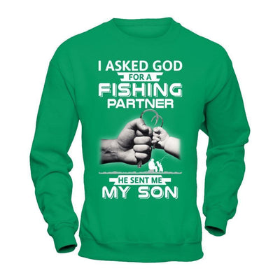 I Asked God For A Fishing Partner He Sent Me My Son T-Shirt & Hoodie | Teecentury.com