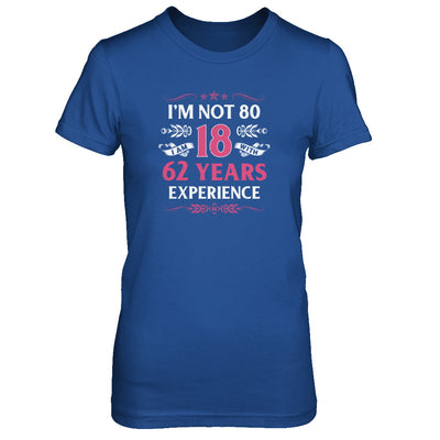 I'm Not 80 I Am 18 Years Old 1942 80th Birthday Gift T-Shirt & Tank Top | Teecentury.com