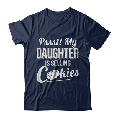 Pssst My Daughter Is Selling Cookies Girl Cookie T-Shirt & Hoodie | Teecentury.com