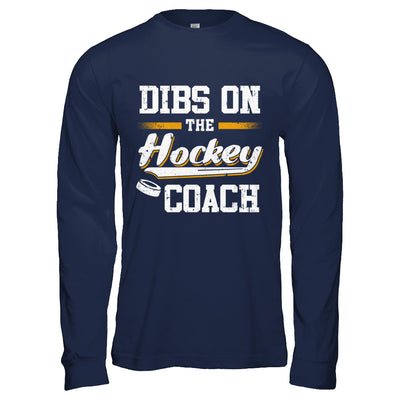 Dibs On The Coach Hockey T-Shirt & Hoodie | Teecentury.com