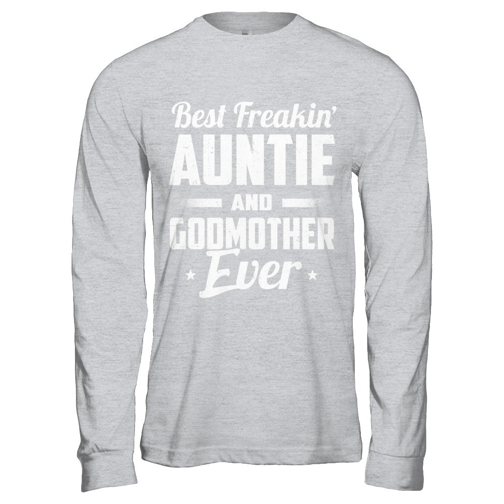 Best Freakin Auntie And Godfather Ever T-Shirt & Hoodie | Teecentury.com