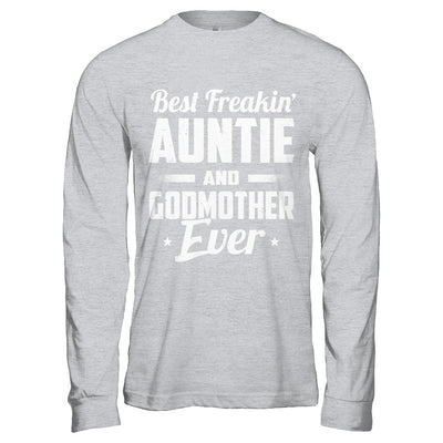 Best Freakin Auntie And Godfather Ever T-Shirt & Hoodie | Teecentury.com