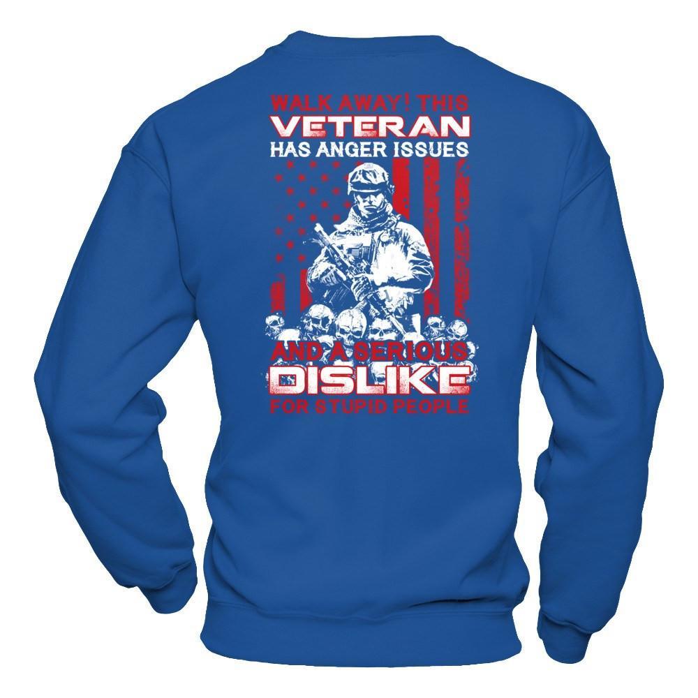 Walk Away This Veteran Has Anger Issues T-Shirt & Hoodie | Teecentury.com