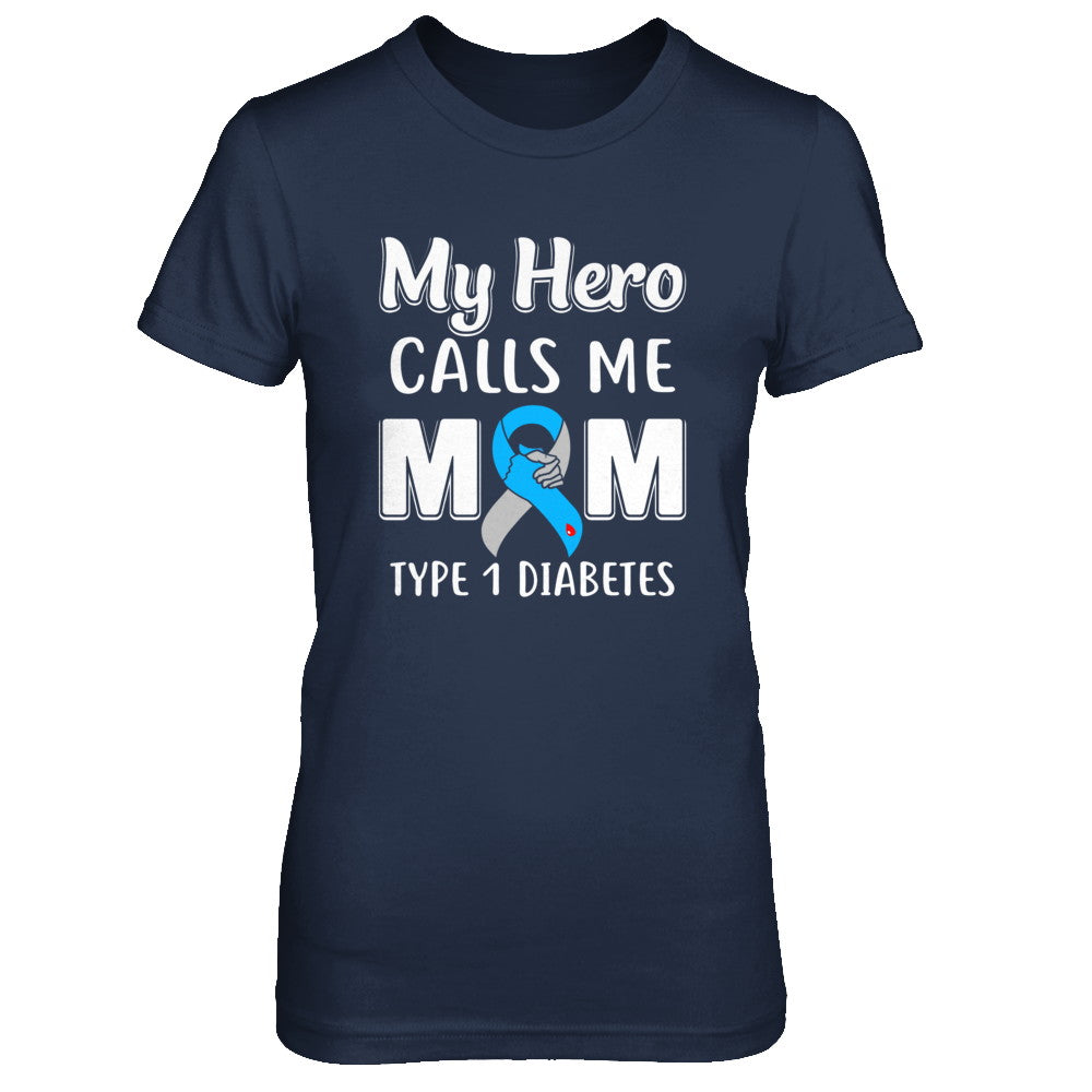 Son Daughter My Hero Calls Me Mom T1D Type1 Diabetes T-Shirt & Hoodie | Teecentury.com