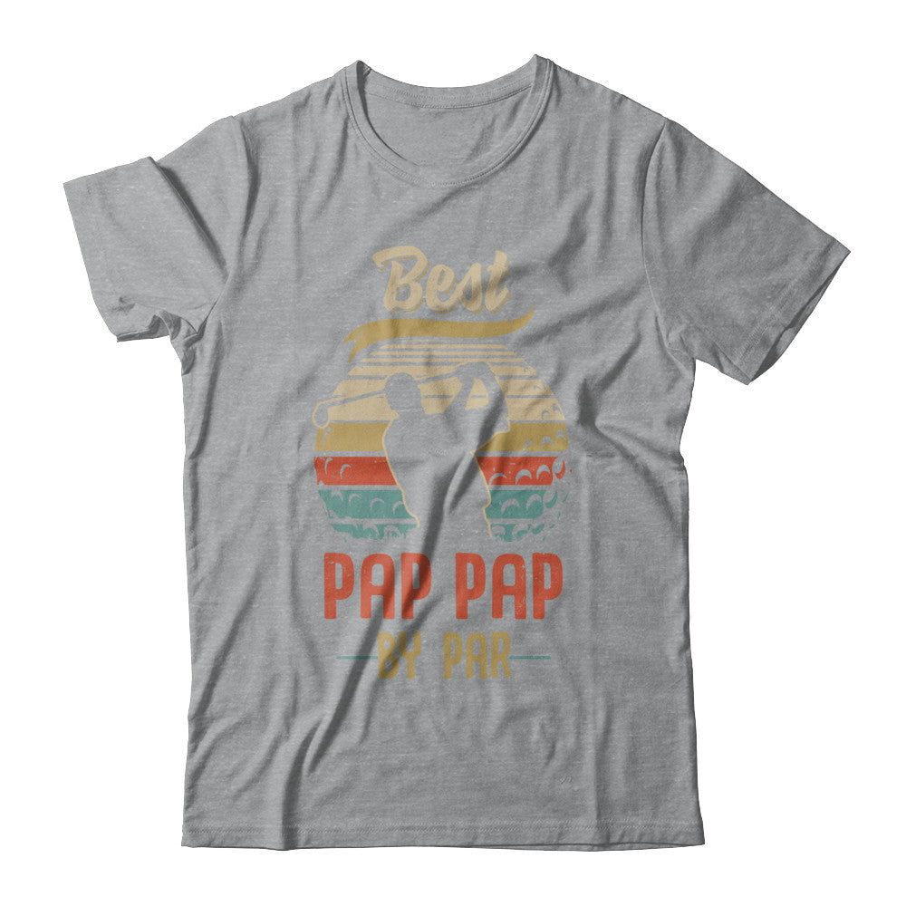 Vintage Best Pap Pap By Par Fathers Day Funny Golf Gift T-Shirt & Hoodie | Teecentury.com