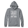 Don't Mess With My Sister That's My Job T-Shirt & Hoodie | Teecentury.com