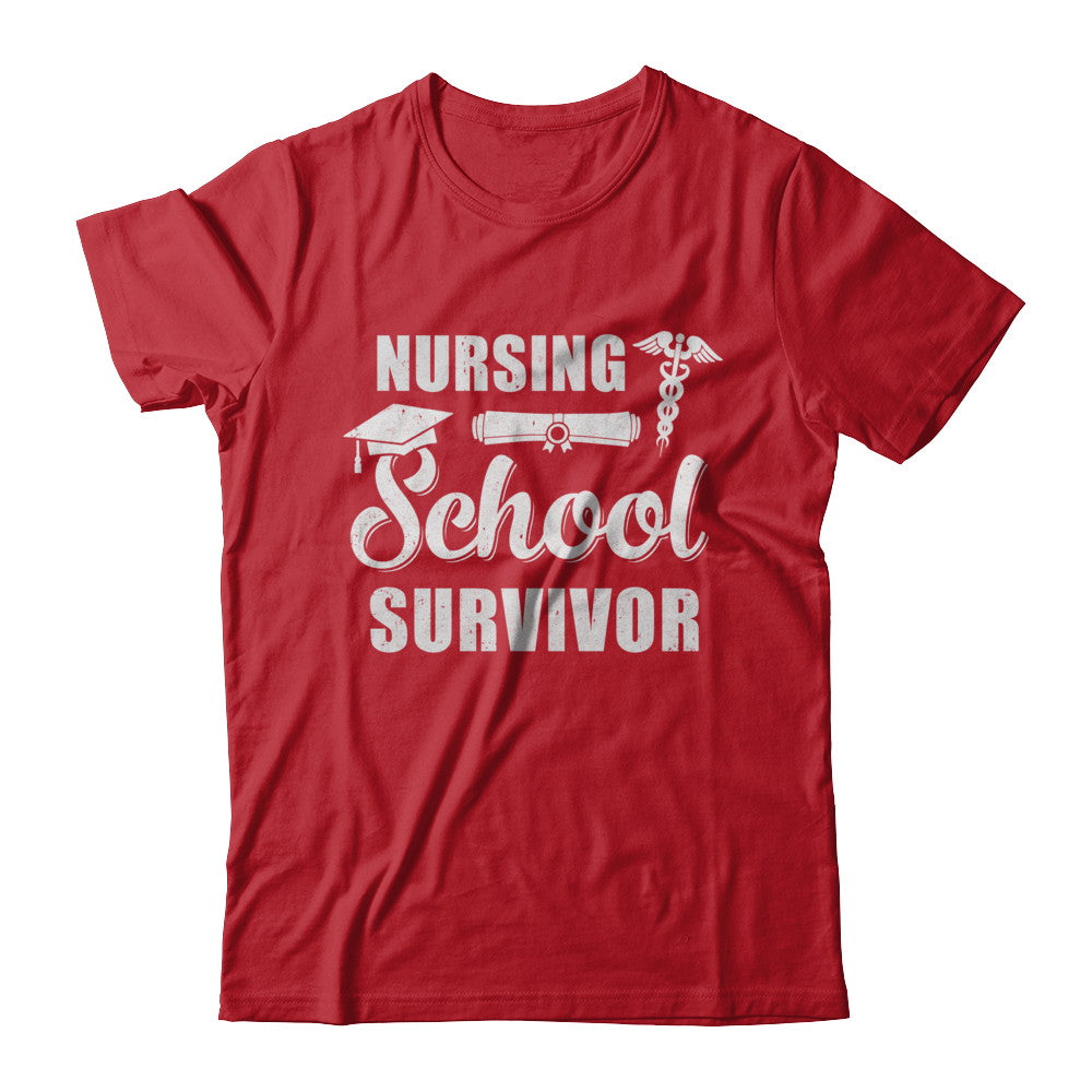 Nurse Graduate Gifts Nursing School Survivor Gradution T-Shirt & Hoodie | Teecentury.com