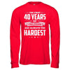The First 40 Years Of Childhood Are Always The Hardest Birthday T-Shirt & Hoodie | Teecentury.com