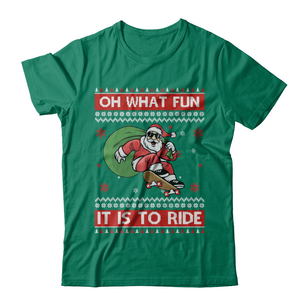Oh What Fun It Is To Ride Skateboard Christmas Sweater T-Shirt & Sweatshirt | Teecentury.com