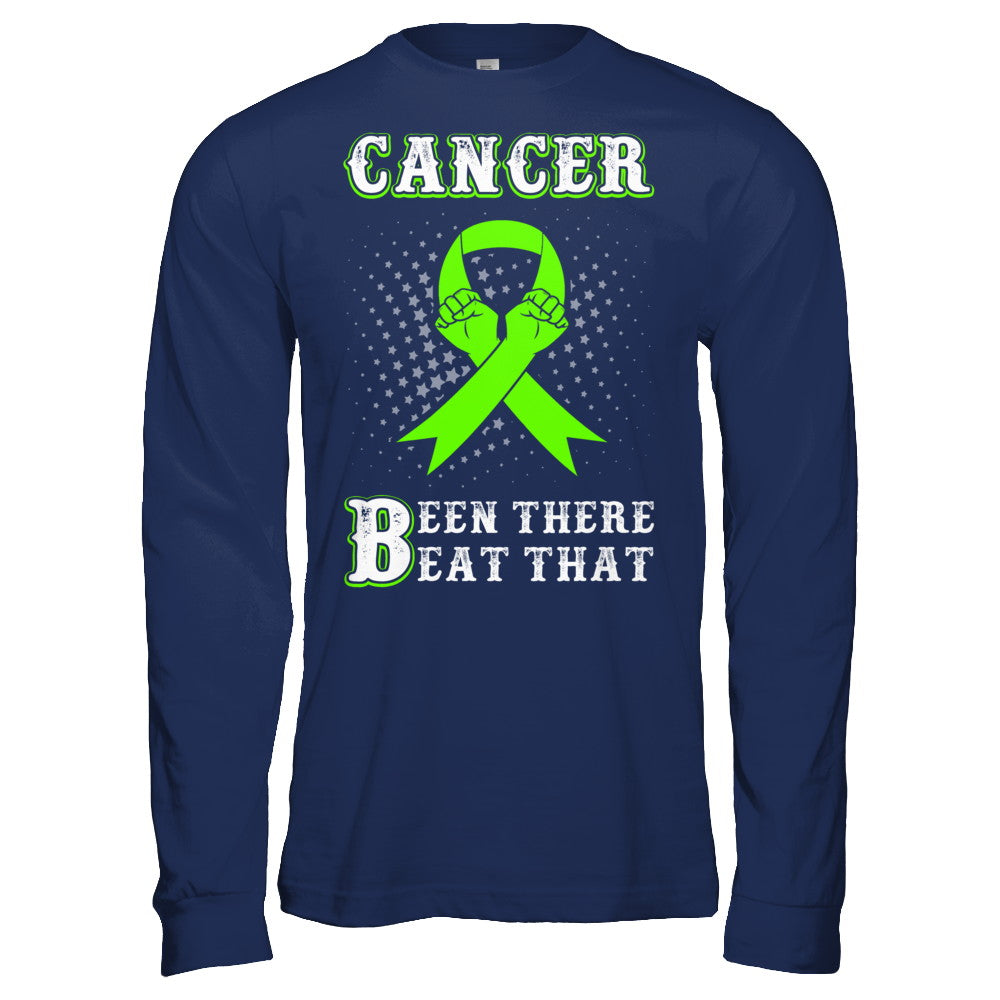 Liver Cancer Been There Beat That Awareness Green Ribbon T-Shirt & Hoodie | Teecentury.com